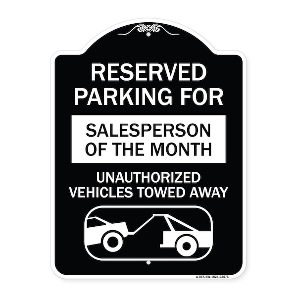 Signmission Reserved Parking for Salesperson of the Month Unauthorized Vehicles Towed Away, A-DES-BW-1824-23076 A-DES-BW-1824-23076 - main